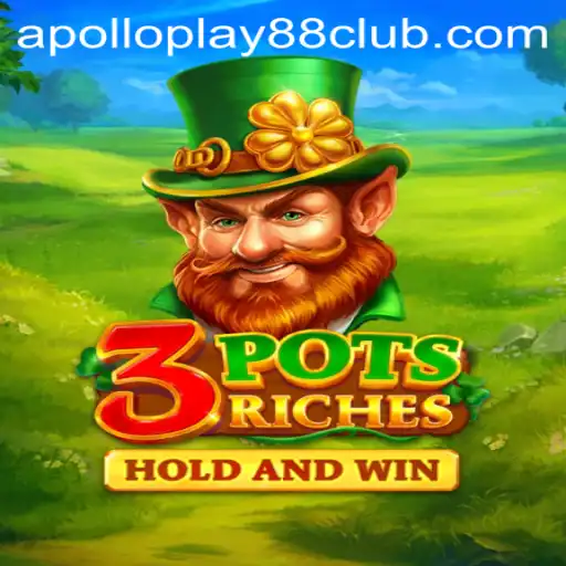 Discover the Thrilling World of 3potsRiches by ApolloPlay88