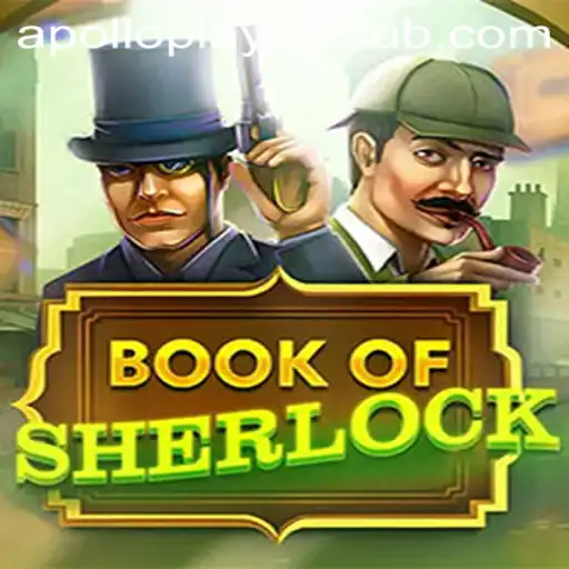 Unveiling the Mystery: A Deep Dive into BookOfSherlock at ApolloPlay88