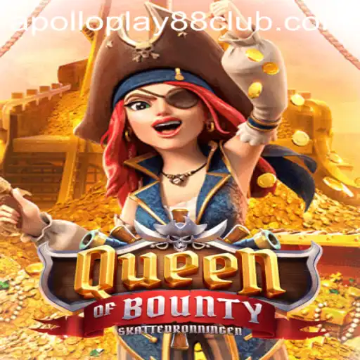 Discover the Thrilling World of QueenofBounty by ApolloPlay88