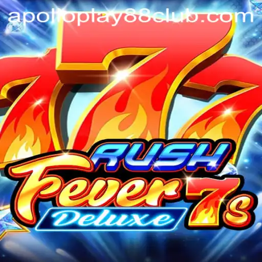Exploring the Thrills of RushFever7sDeluxe by ApolloPlay88