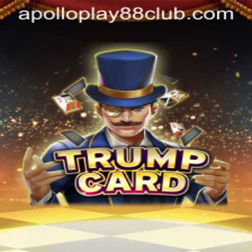 Exploring the Intriguing World of TrumpCard: The New Sensation from ApolloPlay88