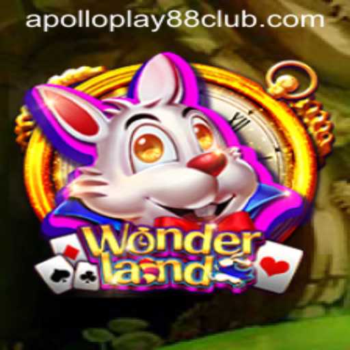 Discover the Enchanting World of Wonderland with ApolloPlay88